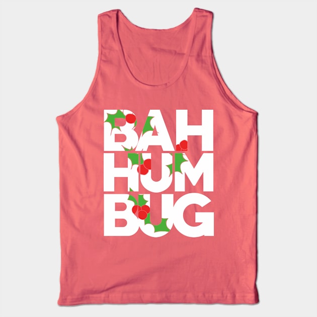 BAH humbug Tank Top by bubbsnugg